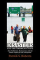 Book cover of: Disasters and the American State. By: Patrick S. Roberts
