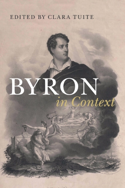 Book cover of: Byron in Context. By: Clara Tuite