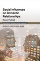 Book cover of: Social Influence on Close Relationships. By: Christopher R. Agnew