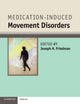 Book cover of: Medication-Induced Movement Disorders. By: Joseph H. Friedman