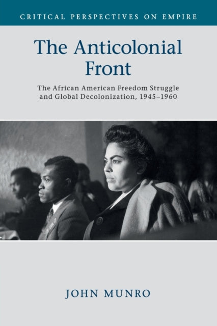 Book cover of: Anticolonial Front. By: John Munro