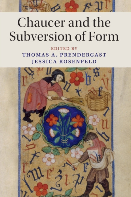 Book cover of: Chaucer and the Subversion of Form. By: Thomas A. Prendergast