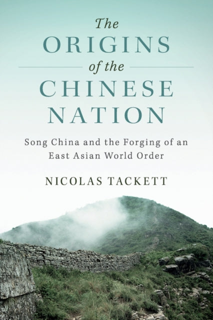 Book cover of: Origins of the Chinese Nation. By: Nicolas Tackett