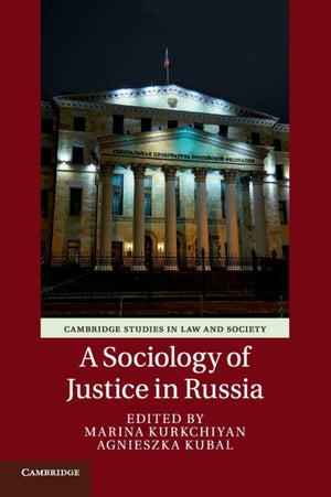 A Sociology of Justice in Russia