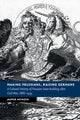 Book cover of: Making Prussians, Raising Germans. By: Jasper Heinzen