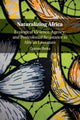 Book cover of: Naturalizing Africa. By: Cajetan Iheka