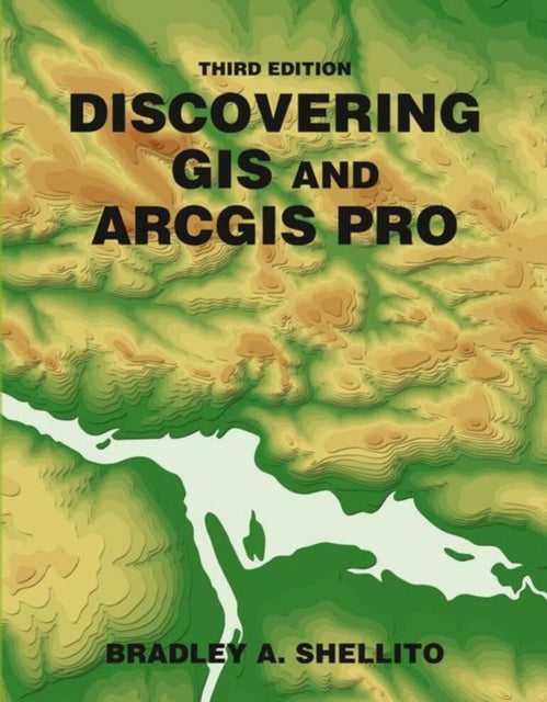 Book cover of: Discovering GIS and ArcGIS. By: Bradley A. Shellito