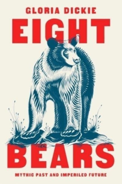 Book cover of: Eight Bears. By: Gloria Dickie