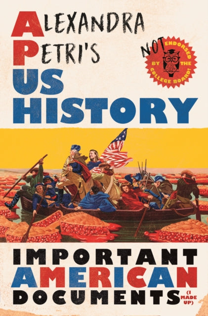 Book cover of: Alexandra Petri's US History. By: Alexandra Petri