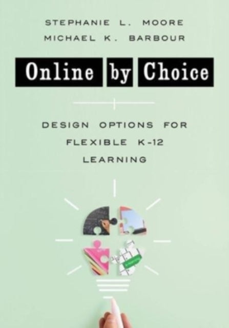 Book cover of: Online by Choice. By: Michael K. Barbour