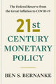 Book cover of: 21st Century Monetary Policy. By: Ben S. Bernanke