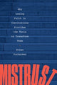 Book cover of: Mistrust. By: Ethan Zuckerman