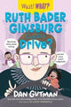 Book cover of: Ruth Bader Ginsburg Couldn't Drive?. By: Dan Gutman