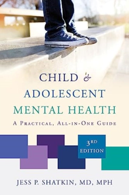 Book cover of: Child & Adolescent Mental Health. By: Jess P. Shatkin