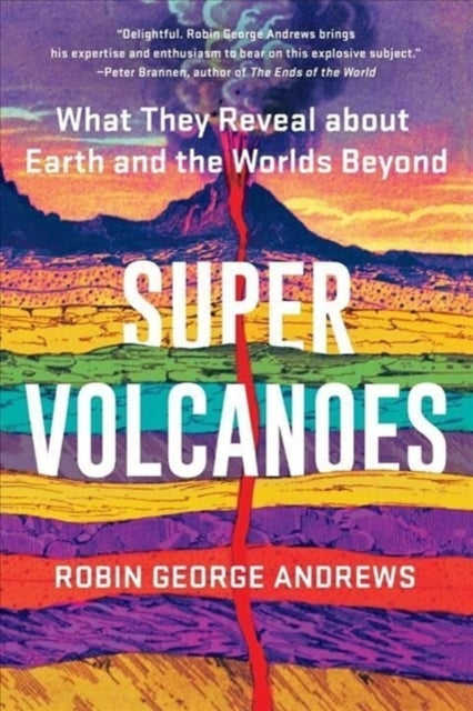 Book cover of: Super Volcanoes. By: Robin George Andrews