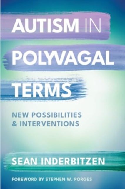 Book cover of: Autism in Polyvagal Terms. By: Sean M. Inderbitzen