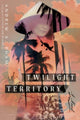 Book cover of: Twilight Territory