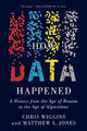 Book cover of: How Data Happened. By: Chris Wiggins