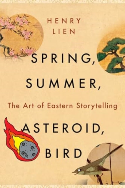 Book cover of: Spring, Summer, Asteroid, Bird. By: Henry Lien