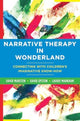 Book cover of: Narrative Therapy in Wonderland. By: David Epston