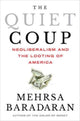 Book cover of: Quiet Coup. By: Mehrsa Baradaran