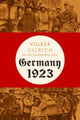 Book cover of: Germany 1923. By: Volker Ullrich