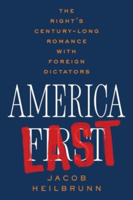 Book cover of: America Last. By: Jacob Heilbrunn