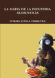 Book cover of: mafia de la Industria Alimenticia. By: Norma Estela Ferreyra