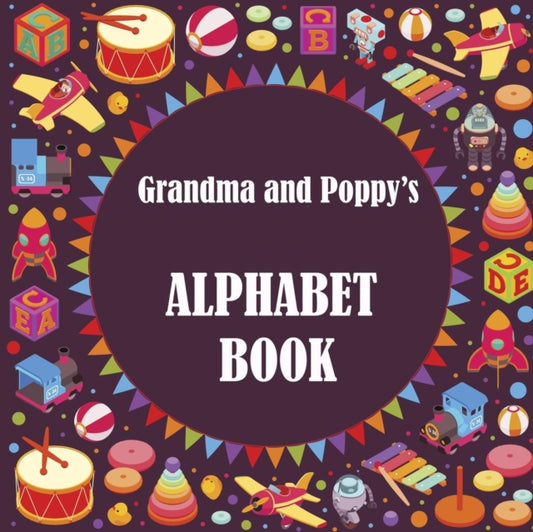 Book cover of: Grandma and Poppy's Alphabet Book. By: Shaz Lawrence
