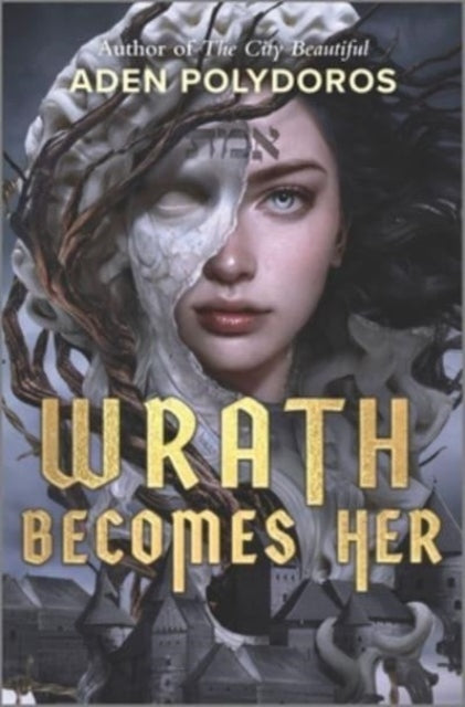 Book cover of: Wrath Becomes Her. By: Aden Polydoros