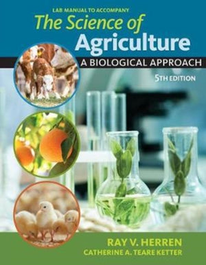 Lab Manual for Herren's The Science of Agriculture:  A Biological  Approach, 5th