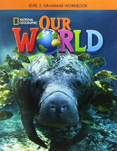 Book cover of: Our World 2: Grammar Workbook (British English)