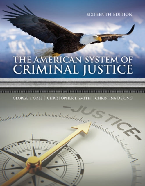 Book cover of: American System of Criminal Justice. By: George F. Cole