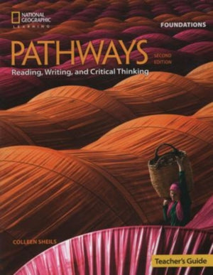 Pathways: Reading, Writing, and Critical Thinking Foundations: Teacher's Guide