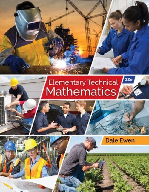 Book cover of: Elementary Technical Mathematics, 12th. By: Dale Ewen