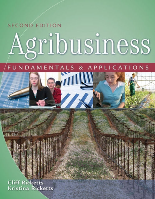 Book cover of: Agribusiness Fundamentals and Applications, Soft Cover. By: Cliff Ricketts