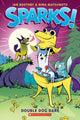 Book cover of: Double Dog Dare: A Graphic Novel (Sparks! #2). By: Ian Boothby