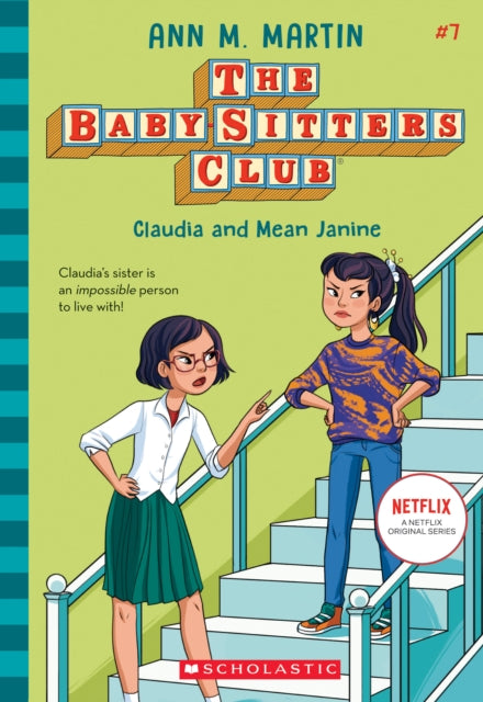 Book cover of: Babysitters Club #7: Claudia & Mean Janine(b&W). By: Ann M. Martin