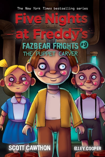 Book cover of: Puppet Carver (Five Nights at Freddy's: Fazbear Frights #9). By: Scott Cawthon