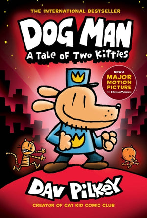 Dog Man 3: A Tale of Two Kitties HB (NE)