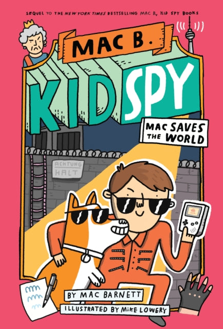 Book cover of: MAC Saves the World. By: Mac Barnett