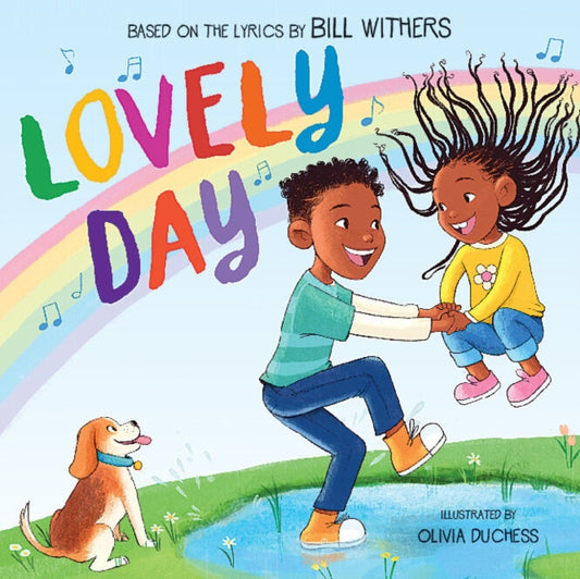 Book cover of: Lovely Day: A Picture Book. By: Bill Withers