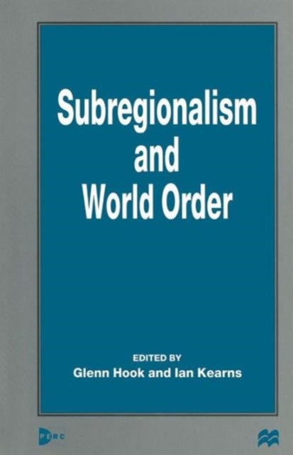 Subregionalism and World Order