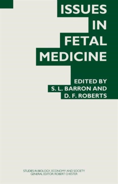 Book cover of: Issues in Fetal Medicine. By: S. L. Barron