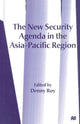 Book cover of: New Security Agenda in the Asia-Pacific Region. By: Denny Roy
