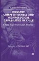 Book cover of: Industry, Competitiveness and Technological Capabilities in Chile. By: Carlo Pietrobelli