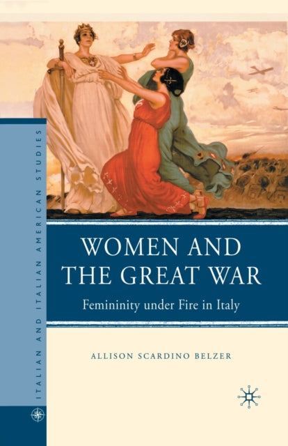 Book cover of: Women and the Great War. By: A. Belzer