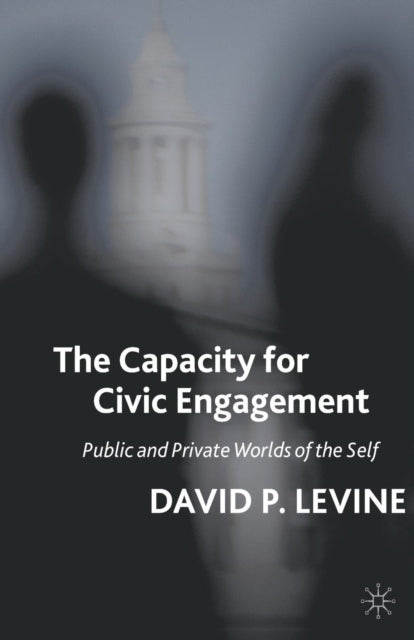 Book cover of: Capacity for Civic Engagement. By: D. Levine