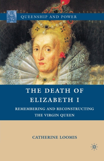Book cover of: Death of Elizabeth I. By: C. Loomis