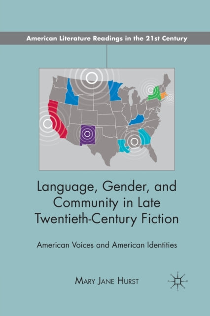 Language, Gender, and Community in Late Twentieth-Century Fiction